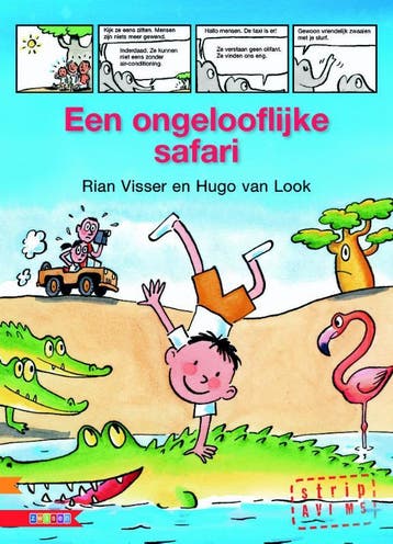 Een ongelooflijke safari / Leesserie Estafette 9789048731756, Boeken, Stripverhalen, Verzenden, Gelezen, Rian Visser