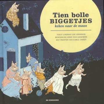 Tien bolle biggetjes 9789058387479 Lindsay Lee Johnson, Verzenden, Gelezen, Lindsay Lee Johnson
