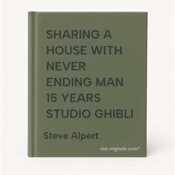 SHARING A HOUSE WITH NEVER ENDING MAN 15 YEARS STUDIO GHIBLI, Verzenden, Zo goed als nieuw, Steve Alpert
