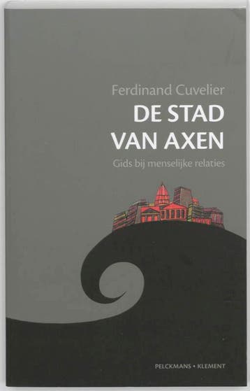 De stad van Axen 9789086870257 F. Cuvelier, Verzenden, Zo goed als nieuw, F. Cuvelier