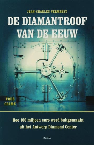 De diamantroof van de eeuw / True crime 9789022319628, Verzenden, J.C. Verwaest