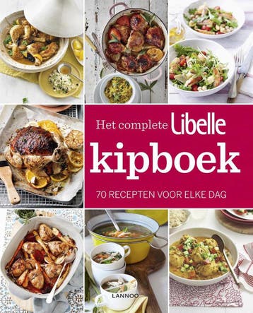 Het complete Libelle kipboek / Libelle 9789401433389, Verzenden, Gelezen