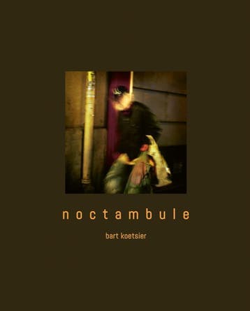 Noctambule | Bart Koetsier | Nieuw, Verzenden, Nieuw, Bart Koetsier