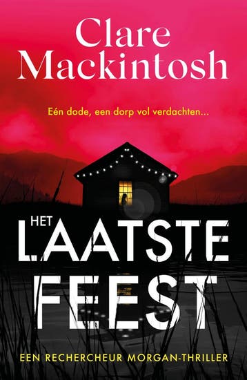 Het laatste feest / Rechercheur Morgan / 1 9789026170140, Verzenden, Clare Mackintosh