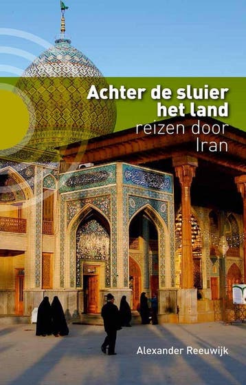 Achter de sluier het land 9789491065903 Alexander Reeuwijk, Verzenden, Alexander Reeuwijk