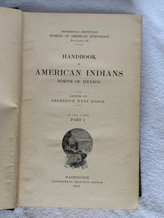 BAE Bulletins 30 - Handboek van de Amerikaanse indianen ten, Antiek en Kunst, Kunst | Niet-Westerse kunst