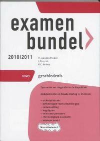 Examenbundel Geschiedenis 2010/2011 Vwo 9789006076196, Verzenden, Gelezen, H. van der Meiden