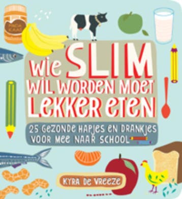 Wie slim wil worden moet lekker eten 9789023012917, Boeken, Verzenden, Zo goed als nieuw, Kyra de Vreeze