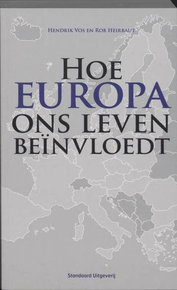 Hoe Europa ons leven beïnvloedt 9789002223600 H. Vos, Boeken, Verzenden, Gelezen, H. Vos