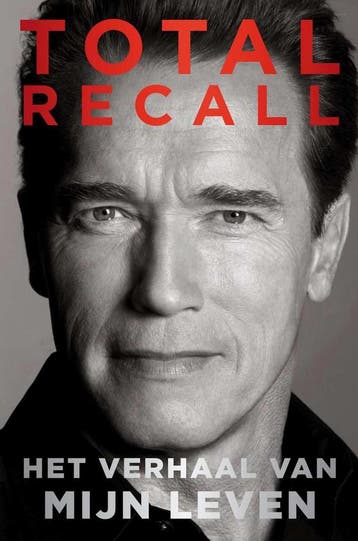 Total recall 9789400501799 Arnold Schwarzenegger, Boeken, Verzenden, Gelezen, Arnold Schwarzenegger