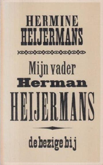 Mijn vader Herman Heijermans 9789023451440 H. Heijermans, Boeken, Overige Boeken, Verzenden, Gelezen, H. Heijermans