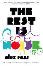 The Rest is Noise 9781841154763 Alex Ross, Verzenden, Alex Ross