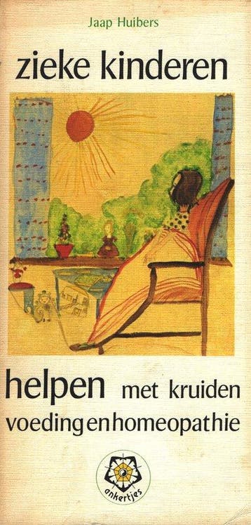 Zieke kinderen helpen met kruiden, voeding en homeopathie /, Verzenden, J. Huibers