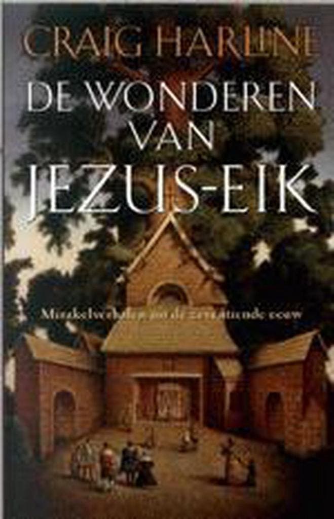 De wonderen van Jezus-Eik 9789035125865 C. Harline, Livres, Histoire mondiale, Envoi