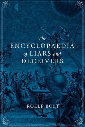 Encyclopaedia of Liars and Deceivers 9781780232713, Verzenden, Zo goed als nieuw, Roelf  Bolt
