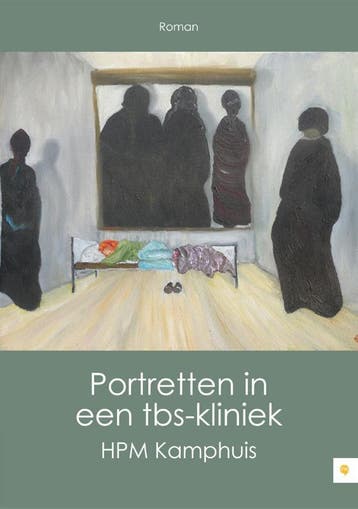Portretten in een tbs-kliniek 9789048424214 HPM Kamphuis, Verzenden, Zo goed als nieuw, HPM Kamphuis