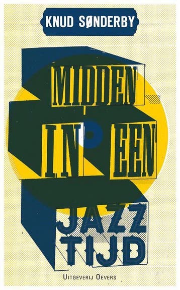 Midden in een jazztijd 9789492068101 Knud Sønderby, Verzenden, Gelezen, Knud Sønderby