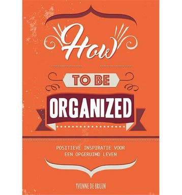 How to be organized 9789463541107 Yvonne de Bruin, Verzenden, Gelezen, Yvonne de Bruin