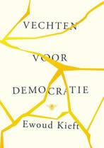 Vechten voor democratie 9789403199917 Ewoud Kieft, Verzenden, Ewoud Kieft