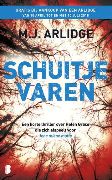 Schuitje varen / Helen Grace-serie / Prequel 2 9789022583906, Boeken, Verzenden, Gelezen, M.J. Arlidge