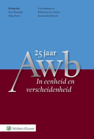 25 jaar Awb In eenheid en verscheidenheid 9789013155006, Verzenden, Zo goed als nieuw, Wolters Kluwer Nederland B.V.