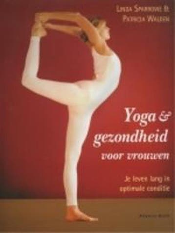 YOGA EN GEZONDHEID VOOR VROUWEN 9789069636047 L. Sparrowe, Verzenden, L. Sparrowe