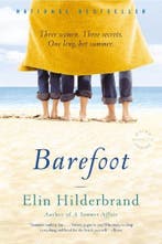 Barefoot A Novel 9780316018593 Elin Hilderbrand, Verzenden, Gelezen, Elin Hilderbrand