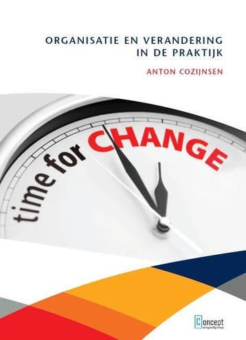 Organisatie en verandering in de praktijk 9789081681087, Verzenden, Anton Cozijnsen