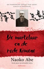 De martelaar en de rode kimono (9789400408883, Naoko Abe), Verzenden, Nieuw