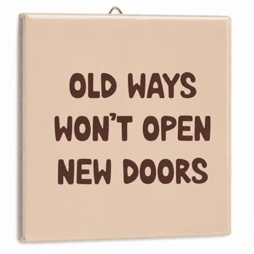 Homebound Tegeltje old ways new doors, Maison & Meubles, Accessoires pour la Maison | Tableaux à écrire & Proverbes, Ophalen of Verzenden