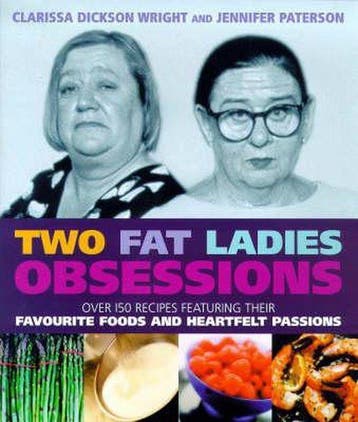 Two Fat Ladies - Obsessions 9780091870737, Verzenden, Jennifer Paterson & Clarissa Dickson-Wright