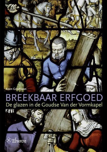 Breekbaar erfgoed 9789059727403 Koen Goudriaan, Verzenden, Zo goed als nieuw, Koen Goudriaan