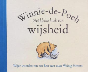 WINNIE DE POEH KLEINE BOEK VAN WIJSHEID 9789000032754, Verzenden, Gelezen, A.A. Milne