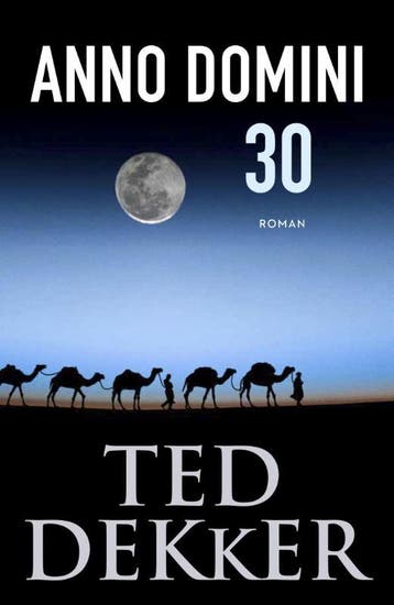 Anno Domini 30 | Ted Dekker | Nieuw, Boeken, Verzenden, Nieuw, Ted Dekker