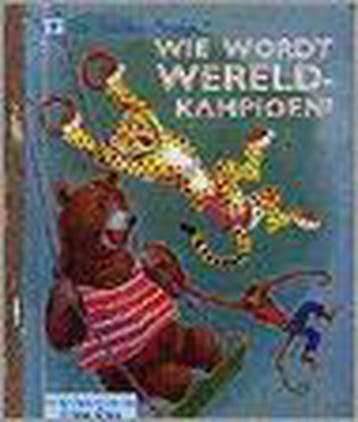 Wie wordt wereldkampioen? / Gouden Boekjes / 79, Boeken, Verzenden, Gelezen, B. Greiner Hoffman