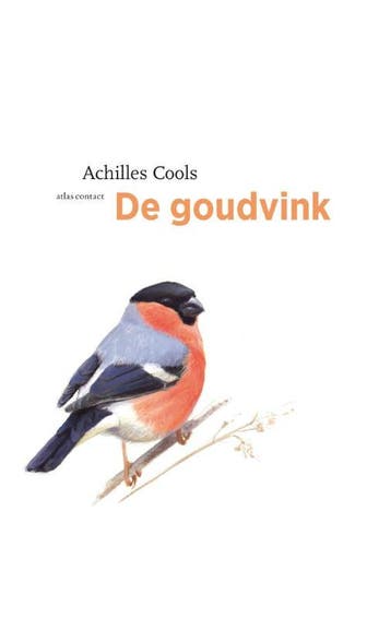 De goudvink / De vogelserie / 9 9789045032399 Achilles Cools, Verzenden, Zo goed als nieuw, Achilles Cools