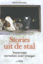 Stories uit de stal 9789058566157 Katrien Vervaele, Verzenden, Katrien Vervaele