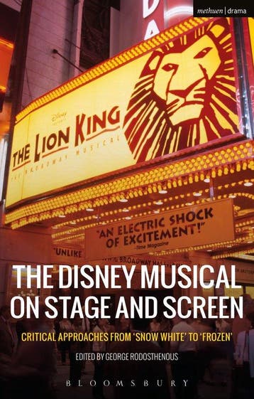 The Disney Musical on Stage and Screen 9781474234160, Verzenden, George Rodosthenous