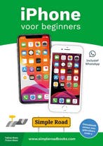 iPhone voor beginners / Simple Road 9789082919189, Verzenden, Zo goed als nieuw, Tobias Moes