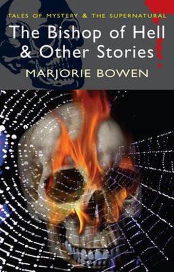 The Bishop of Hell and Other Stories 9781840225372, Verzenden, Gelezen, Marjorie Bowen