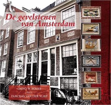 De gevelstenen van Amsterdam 9789065509758 O.W. Boers, Verzenden, O.W. Boers