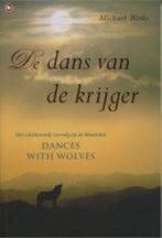 De dans van de krijger 9789044310344 Michael Blake, Boeken, Verzenden, Gelezen, Michael Blake