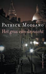 Het gras van de nacht 9789021458076 Patrick Modiano, Verzenden, Patrick Modiano