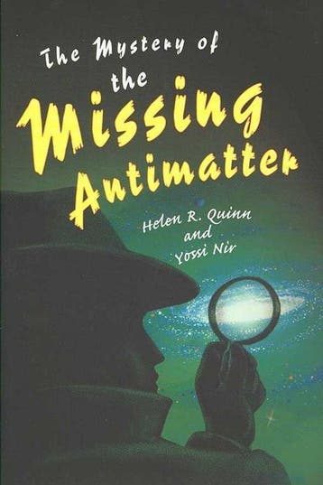 The Mystery of the Missing Antimatter 9780691133096 Quinn, Verzenden, Quinn