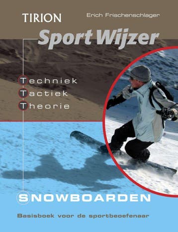 Snowboarden / Tirion SportWijzer 9789043906746, Verzenden, E. Frischenschlager