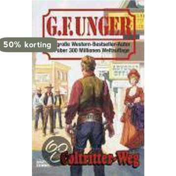 Coltritter-Weg 9783404434497 G. F. Unger, Verzenden, G. F. Unger