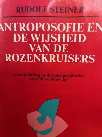 Antroposofie en de wijsheid van de Rozenkruisers, Verzenden, Gelezen, Rudolf Steiner