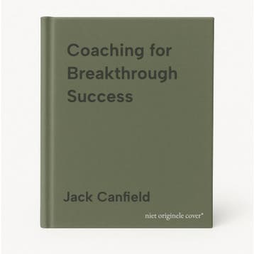 Coaching for Breakthrough Success 9780071804639, Verzenden, Jack Canfield