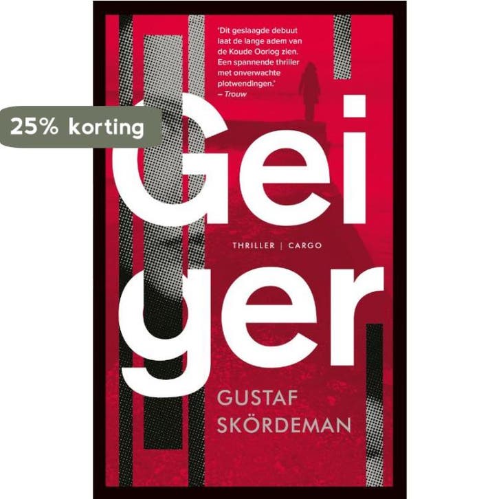 Geiger / Sara Nowak 9789403174013 Gustaf Skördeman, Boeken, Thrillers, Gelezen, Verzenden