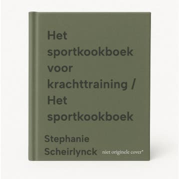 Het sportkookboek voor krachttraining / Het sportkookboek, Boeken, Verzenden, Zo goed als nieuw, Stephanie Scheirlynck